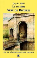 Le système Séré de Rivières ou le Témoignage des pierres, la France et Verdun