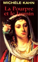 La Pourpre et le Jasmin, ou Le Roman de la Reine Esther