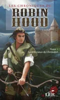 Les chroniques de Robin Hood, 1, La délivrance de Christabel