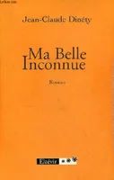 Ma Belle Inconnue - Roman.