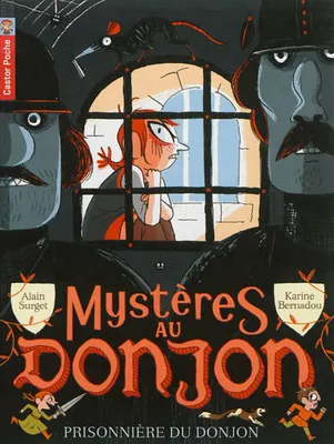 Mystères au donjon, 7, Prisonnière du donjon