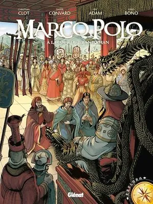 Marco Polo - Tome 02, À la cour du grand Khan