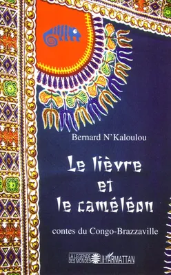 Le lièvre et le caméléon, Contes du Congo-Brazzaville