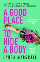 A Good Place to Hide a Body, Bad Sisters meets The Good Life: a fresh and funny thriller from the Sunday Times bestseller