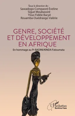 Genre, société et développement en Afrique, En hommage au Pr BADINI/KINDA Fatoumata