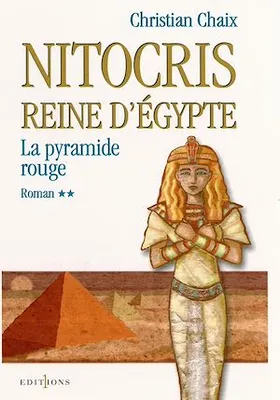 Nitocris, Reine d'Egypte, t.II : La Pyramide Rouge