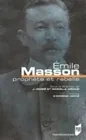 Émile Masson, Prophète et rebelle