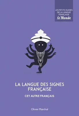 La langue des signes française, Cet autre français
