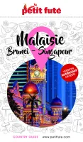 Guide Malaisie 2024 Petit Futé, Brunei - Singapour