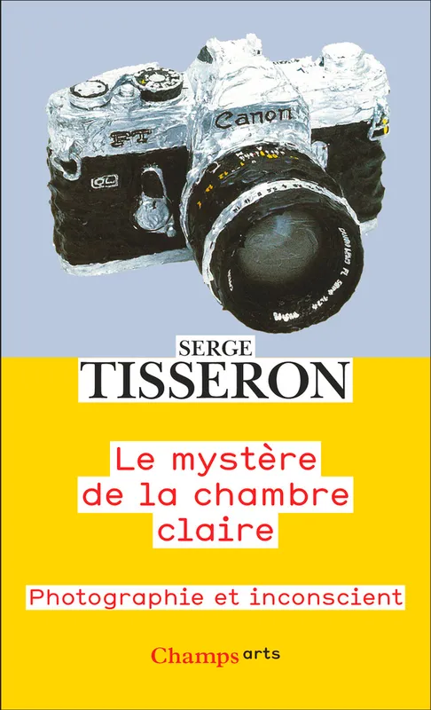 Livres Arts Beaux-Arts Histoire de l'art Le mystère de la chambre claire, Photographie et inconscient Serge Tisseron