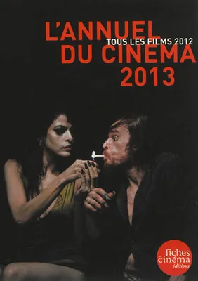 L' Annuel du Cinéma 2013, Tous les Films 2012
