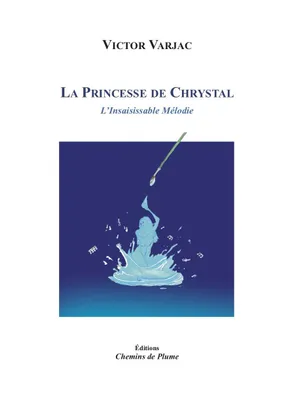 La princesse de Chrystal, L'insaisissable mélodie