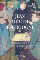Jean Bleu de Bourgogne, Compagnon d'arçais cuisinier du tour de france