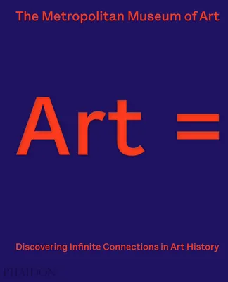 ART =, DISCOVERING INFINITE CONNECTIONS IN ART HISTORY