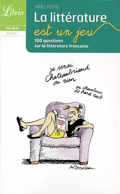 La littérature est un jeu, 100 questions sur la littérature française