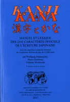 Kanji & kana, Manuel et lexique des 2141 caractères officiels de l'écriture japonaise