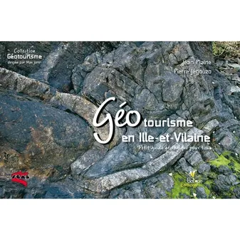 Géotourisme en Ille-et-Vilaine, Petit guide géologique pour tous