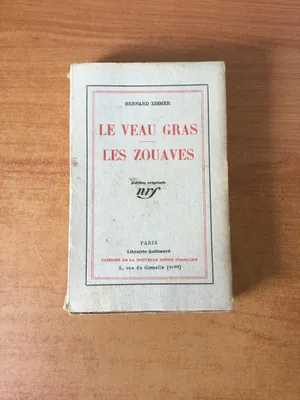 LE VEAU GRAS, LES ZOUAVES édition originale