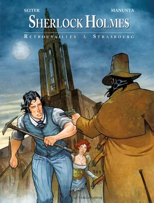 Sherlock Holmes : Retrouvailles à Strasbourg