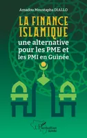 La finance islamique, une alternative pour les PME et les PMI en Guinée