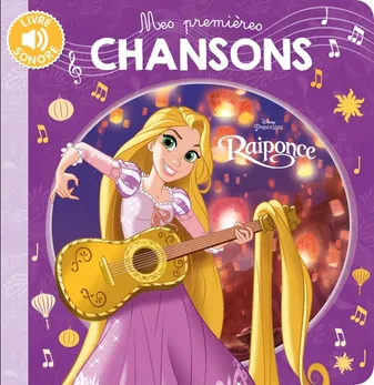 RAIPONCE - Mes Premières Chansons - Disney Princesses
