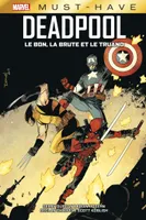 Deadpool : Le bon, la brute et le truand