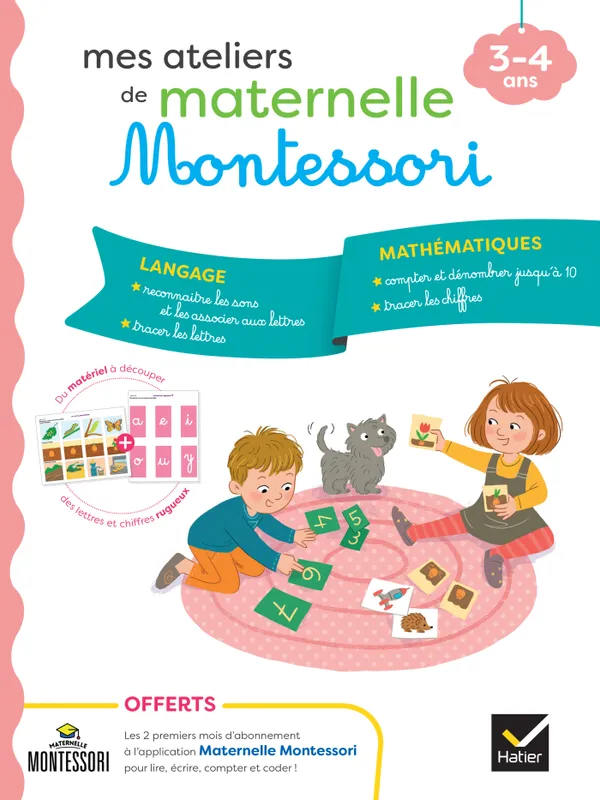 Mes ateliers de maternelle Montessori Langage-Mathématiques 3-4 ans Emilie Druais, Sophie Tovagliari