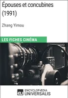 Épouses et concubines de Zhang Yimou, Les Fiches Cinéma d'Universalis