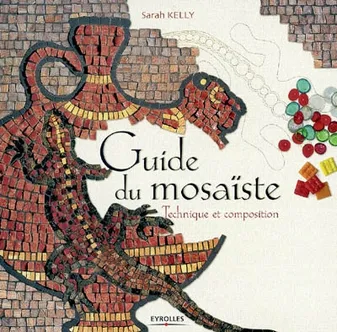 Guide du mosaïste, Technique et composition