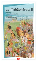 Le Mahabharata, Livre VI à XVII