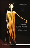 Adorno et l'Antiquité, D'Ulysse à Médée