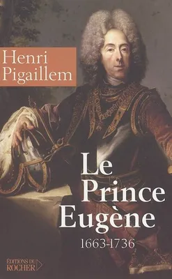Le prince Eugène (1663-1736), Le philosophe guerrier