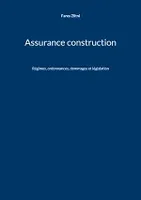 Assurance construction, Régimes, ordonnances, dommages et législation