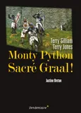 Monty Python - Sacré Graal ! de Terry Gilliam et Terry Jones, De terry gilliam et terry jones