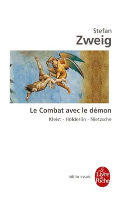 Le Combat avec le démon, Kleist- Hölderlin- Nietzsche