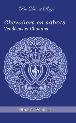 Chevaliers en sabots tome 2, Vendéens et Chouans