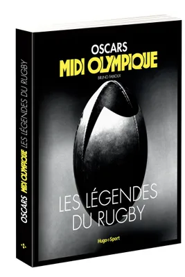 Les légendes du rugby - Midi Olympique