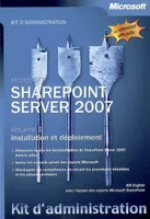 Volume 1, Installation et déploiement, SharePoint Server 2007 - Tome 1 - Installation et déploiement - Livre+compléments en ligne, Microsoft