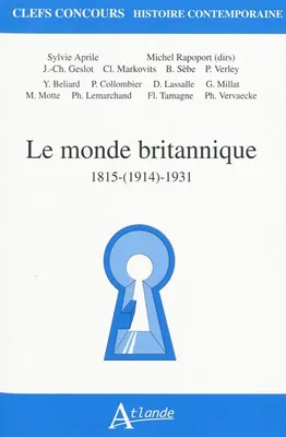 Le monde britannique, 1815-(1914)-1931