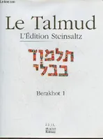 Le Talmud- L'éditions Steinsaltz- Berakhot 1, récit