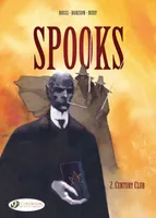 Spooks - tome 2 Century Club