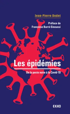 Les épidémies  - De la peste noire à la Covid-19, De la peste noire à la Covid-19