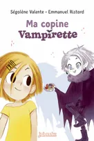 2, Vampirette, Tome 02, Ma copine Vampirette