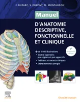 Manuel d'anatomie descriptive, fonctionnelle et clinique