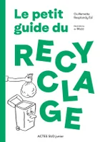 Le petit guide du recyclage