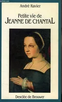 Petite vie de Jeanne de Chantal