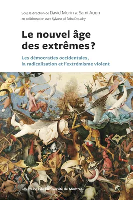 Le nouvel âge des extrêmes ?, Les démocraties occidentales, la radicalisation et l'extrémisme violent