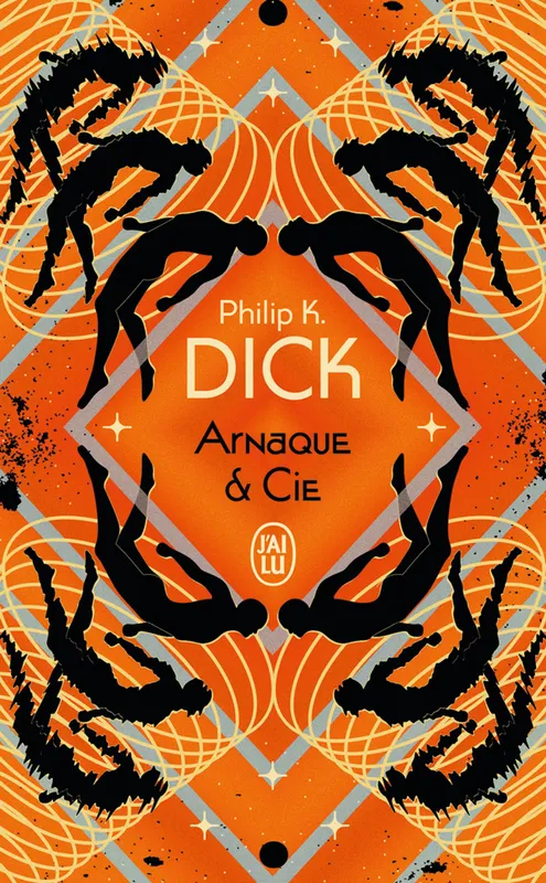 Arnaque et Cie Philip K. Dick