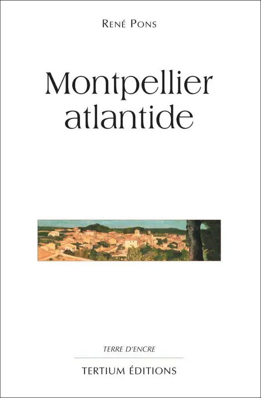 Montpellier atlantide René Pons