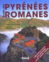 Guide des Pyrénées romanes, 1000 édifices romans + carte détachable France, Espagne, Andorre